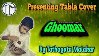 Ghoomar || Tabla Cover || Tathagata Malakar ||