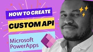 How to Create Custom API in Microsoft Power Apps