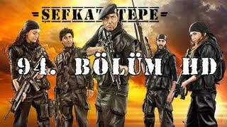 Şefkat Tepe - 94.Bölüm HD