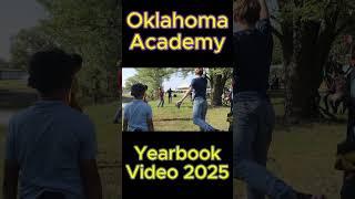 Oklahoma Academy 2024-2025 Year in Review #oklahomaacademy #yearinreview #yearbookvideo