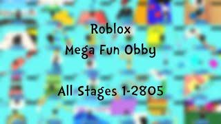 Mega Fun Obby - All Stages 1-2805 (Roblox)