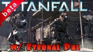 Titanfall - With newest member of The8Bittheater - Eternal Pal