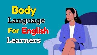 Body Language For English Learners | Learn English with Podcast Conversations | English Podcast