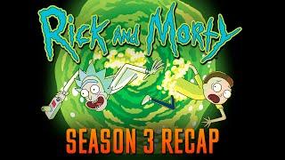 Rick and Morty season 3 Recap