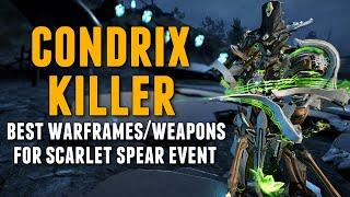 THE CONDRIX KILLER | BEST WARFRAMES/WEAPONS TO SPEEDRUN SCARLET SPEAR EVENT [Read Pinned Comment]