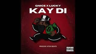 Gnice x lucky - Kay di (audio officiel)