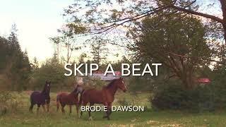 Brodie Dawson - Skip a Beat (Official Video)