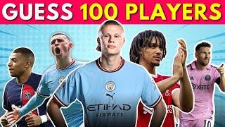  GUESS 100 FOOTBALLERS IN 5 SECONDS | 100 Football Players | CAN YOU GUESS 100 PLAYERS 2025 QUIZ 