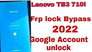 Lenovo TB3-710i GOOGLE ACCOUNT BYPASS Frp Bypass 2022 new method