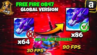 NEW AMAZON FREE FIRE OB47 SUPER OPTIMIZED | FREE FIRE X86 | FIX LAG AFTER OB45 FREE FIRE UPDATE