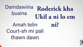 Ukil chapo tih a ni tawh mai si.. Roderick an man em ni?