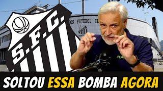 MINHA NOSSA! SOLTOU ESSA BOMBA AGORA! INFORMAÇAO DO PEIXE! NOTICIAS DO SANTOS! ULTIMAS DO SANTOS