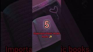 5 important islamic books name  #deen #islam #islamicstatus