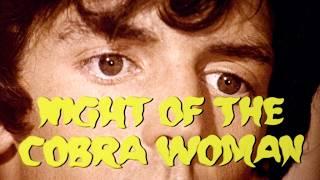 trailer NIGHT OF THE COBRA WOMAN ('72) - a writhing pit of terror in 4K!