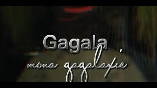 GAGALAXIE gagala               #GAGALAXIE #