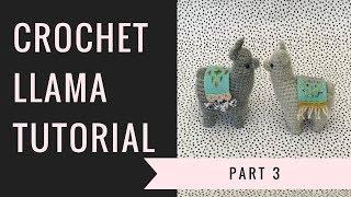 Crochet Llama Tutorial part 3