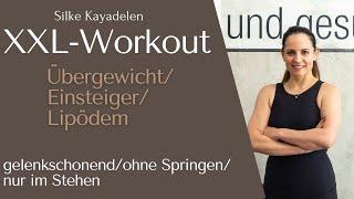 XXL-Workout für übergewichtige Menschen/Anfänger/nur im Stehen ohne Springen/Hüpfen/gelenkschonend