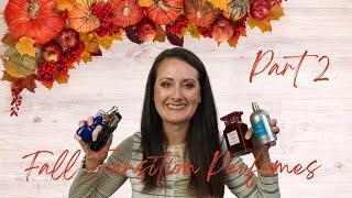 Fall Transition Perfumes Part 2 