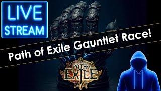 Path of Exile Gauntlet Race!