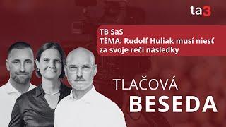 TB SaS- TÉMA: Rudolf Huliak musí niesť za svoje reči následky