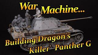 Machine of War: Building Dragon's Killer Panther G