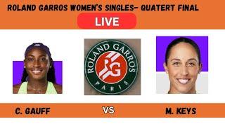 C. GAUFF vs M. KEYS - ROLAND GARROS WOME'S SINGLES QF - PLAY-BY-PLAY - LIVESTREAM - TENNIS TALK