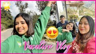 WE HAD SO MUCH FUN Himachal Vacation Vlog | Anindita Chakravarty