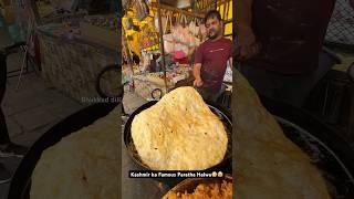 Kashmir ka Famous Paratha Halwa|| Indian Street Food