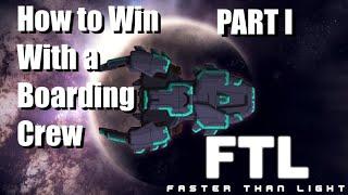 FTL: Faster Than Light - MANTIS B BOARDING INSANITY - How to Effectively Board Enemy Ships - PART 1