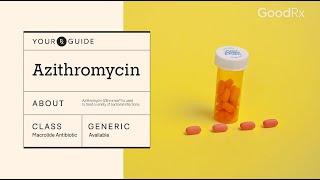 Azithromycin: Uses, How It Works, and Possible Side Effects | GoodRx