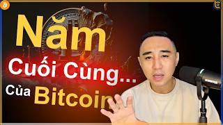 5 Điều Thuận Không Thích - 3 Điều Thuận Thích | Năm Cuối Của Bitcoin