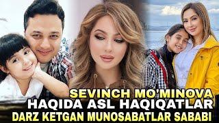 SEVINCH MO'MINOVA HAQIDA ASL HAQIQATLAR DARZ KETGAN MUNOSABATLAR SABABI