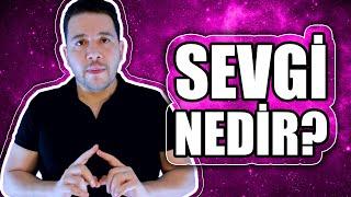 Sevgi Nedir? Koşulsuz Sevgi Nedir? Sevginin Anlamı Nedir?