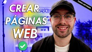 Como CREAR UNA PÁGINA WEB profesional ⭐ Todos los pasos DESDE CERO hasta subirla a Internet (2024)