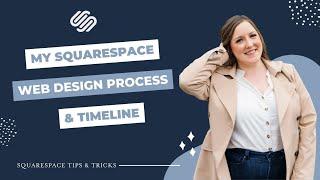 My Squarespace Web Design Process & Timeline