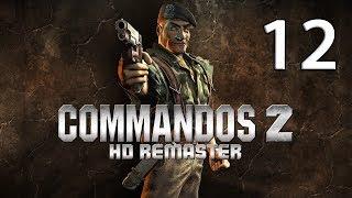 Прохождение Commandos 2 - HD Remaster [Без Комментариев] Часть 12: Горит ли Париж ФИНАЛ.