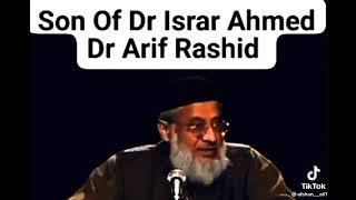 Son of Dr Israr Ahmed | Dr Arif Rashid | Listen till end ️