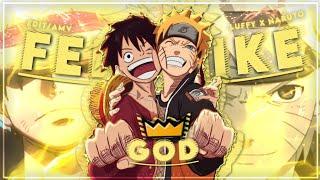 "Luffy X Naruto" - Feel Like God [Edit/Amv]