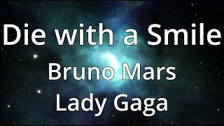 Bruno Mars and Lady Gaga - Die with a Smile (Lyrics) - 1 Hour Loop