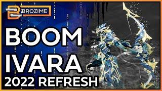 BOOM BOW IVARA | Warframe 2022 Build Refresh