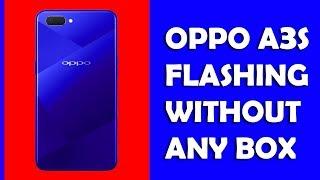 OPPO A3S CPH1803 Flashing without any box 2019, Not for unlock