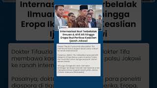 Pakar Internasional Ikut Campur! lmuan AS sampai Eropa Akan Periksa KeaslianIjazah Joko Widodo