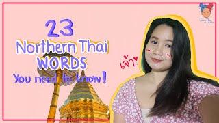 [Learn Thai] 23 Northern Thai words you need to know!