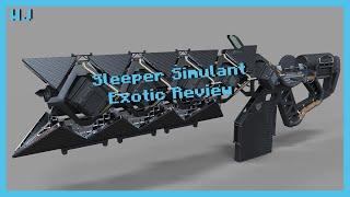 Sleeper Simulant Exotic Review (Pre-Buff)