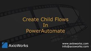 Create Child Flows in Power Automate Flow