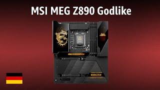 Mainboard MSI MEG Z890 Godlike (7E21-001R) | TEST | Deutsch