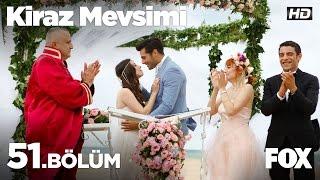 Kiraz Mevsimi 51.bölüm