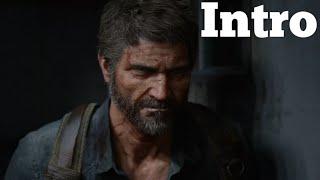 The Last of Us Part 2 - Full Intro (PS4 Pro)