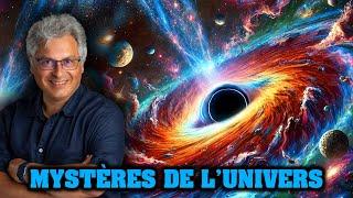 LES NOUVEAUX MYSTÈRES DE L'UNIVERS - 2024