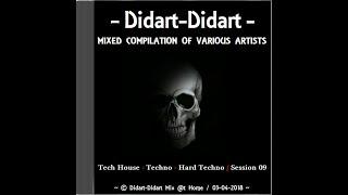 Didart-Didart - '' Mixed Compilation Of Various Artists ''  //  Session 09 . 03-04-2018 .